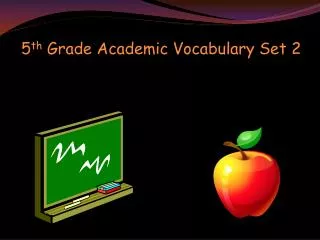 5 th Grade Academic Vocabulary Set 2