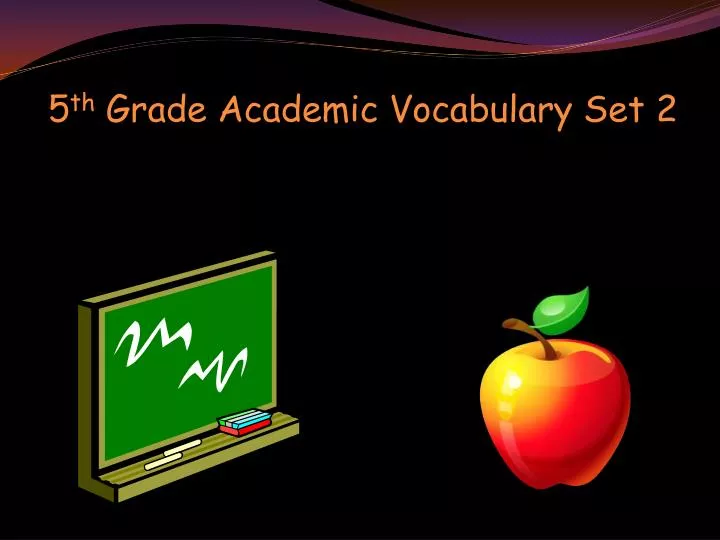 5 th grade academic vocabulary set 2