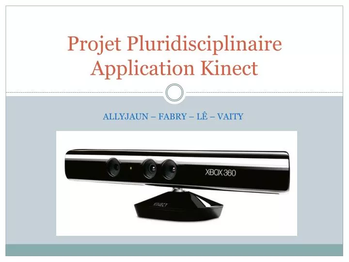 projet pluridisciplinaire application kinect
