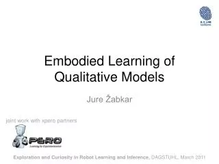 Embodied Learning of Qualitative Models