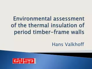 Environmental assessment of the thermal insulation of period timber-frame walls