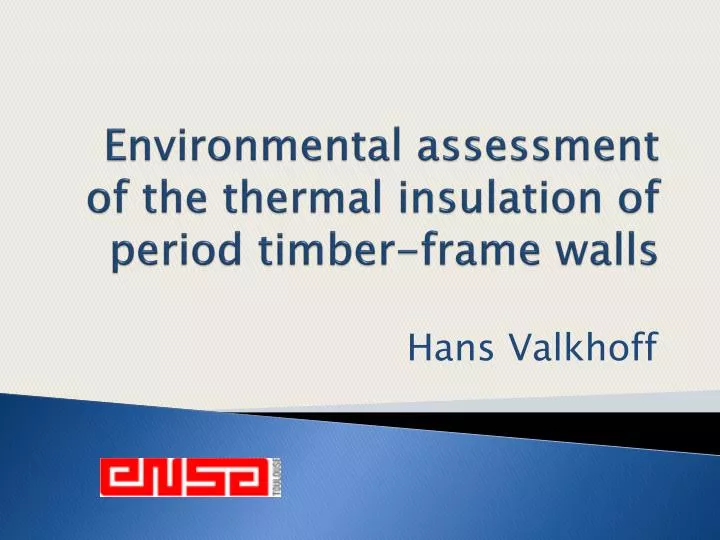 environmental assessment of the thermal insulation of period timber frame walls