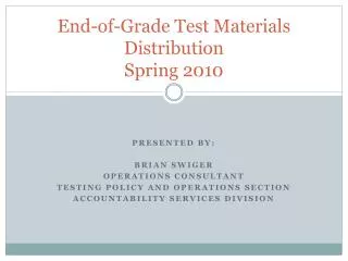 End-of-Grade Test Materials Distribution Spring 2010