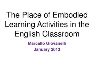 The Place of Embodied Learning Activities in the English Classroom