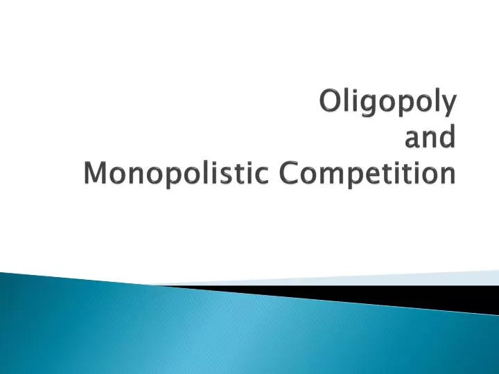 oligopoly and monopolistic competition