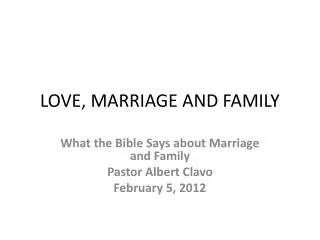 LOVE, MARRIAGE AND FAMILY