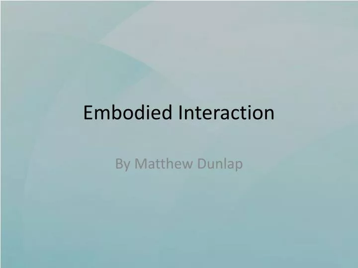 embodied interaction