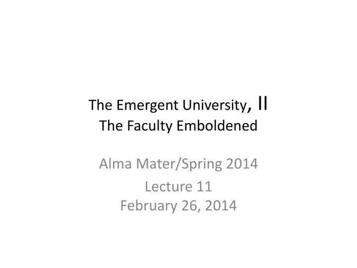 the emergent university ii the faculty emboldened