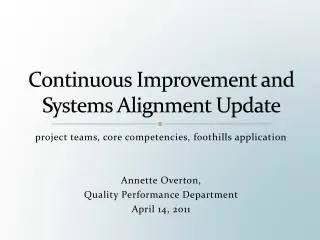 Continuous Improvement and Systems Alignment Update