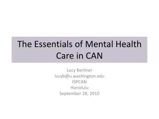 The Essentials of Mental Health Care in CAN