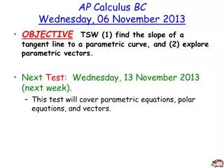AP Calculus BC Wednesday , 06 November 2013