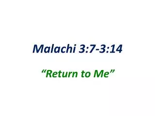 Malachi 3:7-3:14