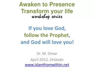 If you love God, follow the Prophet , and God will love you!
