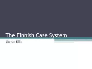 The Finnish Case System