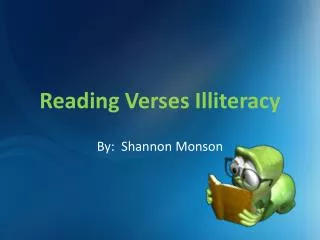 Reading Verses Illiteracy