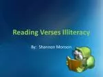 Reading Verses Illiteracy - slide 1