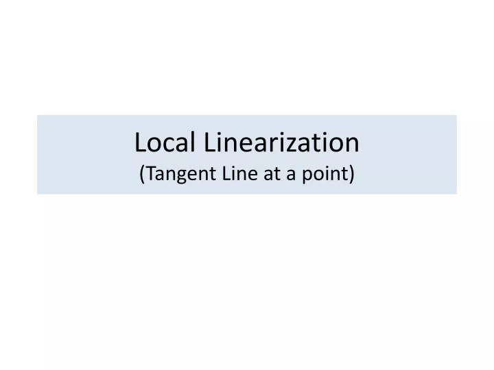 local linearization tangent line at a point
