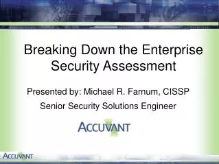 Breaking Down the Enterprise Security Assessment