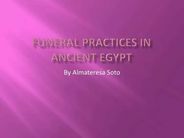 funeral practices in ancient egypt