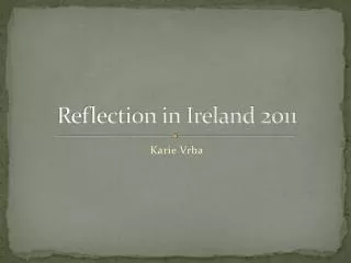 Reflection in Ireland 2011