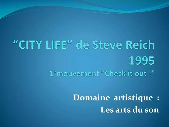 city life de steve reich 1995 1 mouvement check it out
