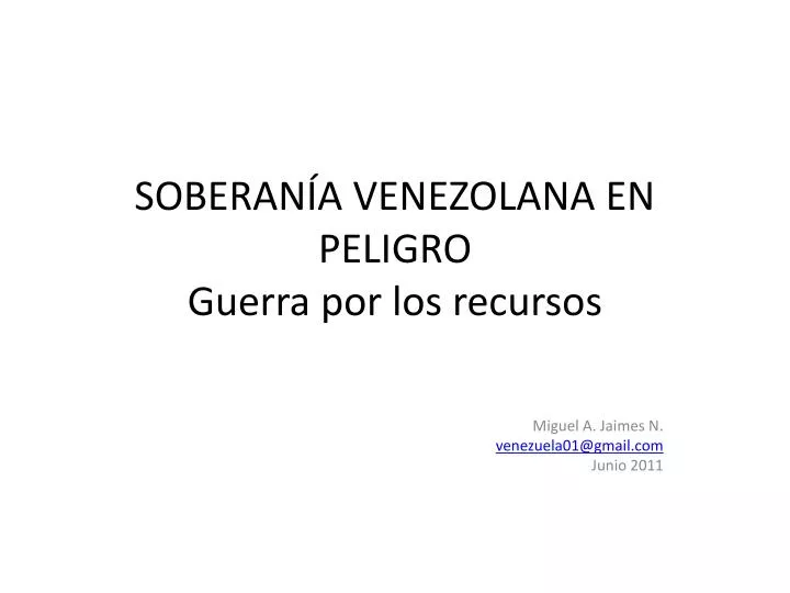 soberan a venezolana en peligro guerra por los recursos