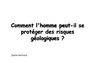 comment l homme peut il se prot ger des risques g ologiques