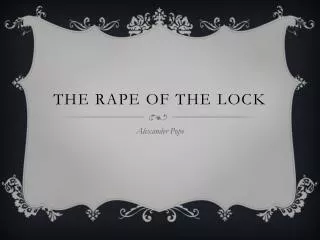 The Rape of the Lock