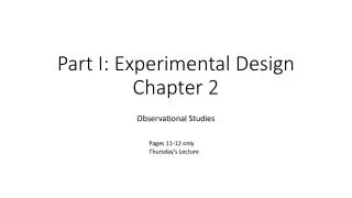 Part I: Experimental Design Chapter 2