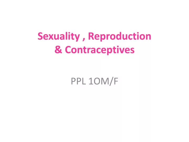 sexuality reproduction contraceptives