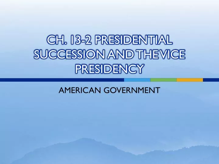 ch 13 2 presidential succession and the vice presidency