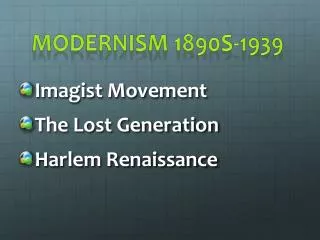 Modernism 1890s-1939