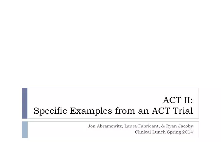 act ii specific examples from an act trial