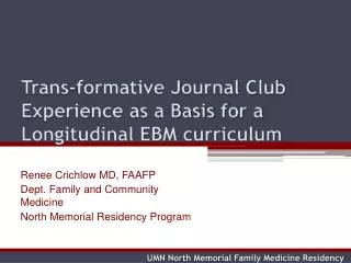 Trans-formative Journal Club Experience as a Basis for a Longitudinal EBM curriculum