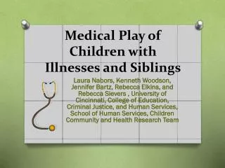 Medical Play of Children with Illnesses and Siblings