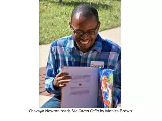 Chavaya Newton reads Me llamo Celia by Monica Brown.