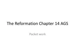 The Reformation Chapter 14 AGS