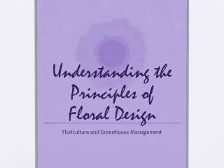 Understanding the Principles of Floral Design