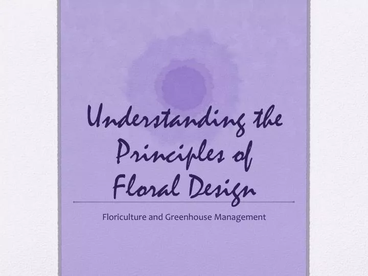 understanding the principles of floral design