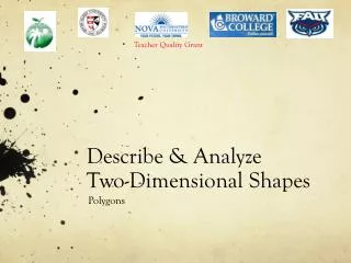 Describe &amp; Analyze Two-Dimensional Shapes