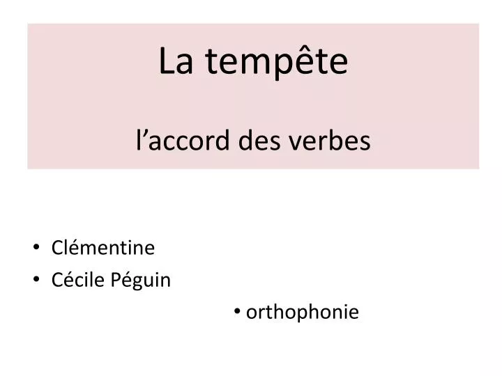 la temp te l accord des verbes