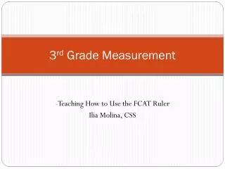 3 rd Grade Measurement