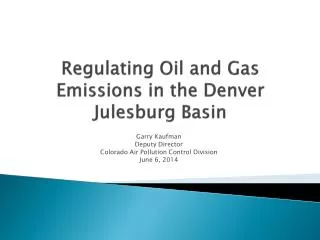 Regulating Oil and Gas Emissions in the Denver Julesburg Basin