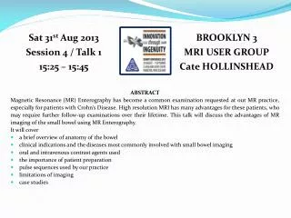 BROOKLYN 3 MRI USER GROUP Cate HOLLINSHEAD