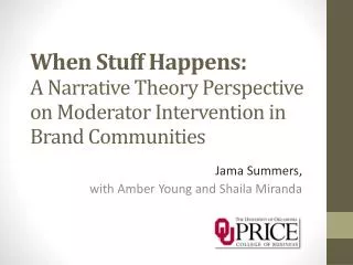 When Stuff Happens: A Narrative Theory Perspective on Moderator Intervention in Brand Communities
