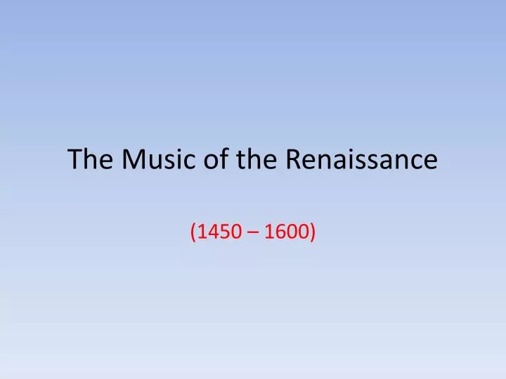 the music of the renaissance