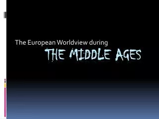 The middle ages
