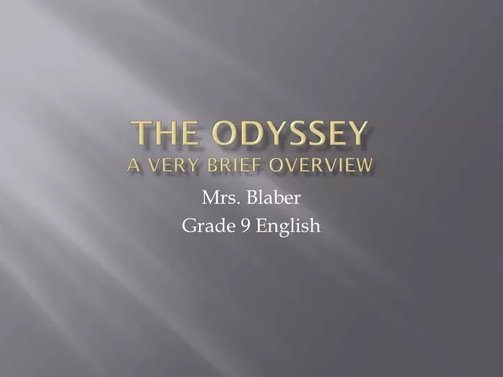 the odyssey a very brief overview