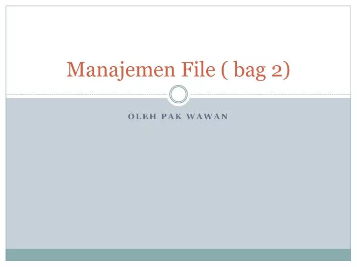manajemen file bag 2