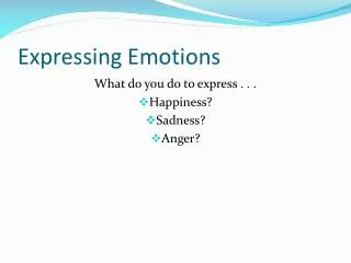 Expressing Emotions